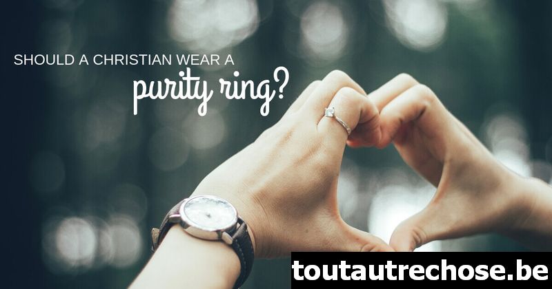 Un chrétien devrait-il porter une bague de pureté ?